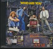 WHO  - CD WHO ARE YOU
