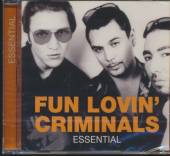 FUN LOVIN CRIMINALS  - CD ESSENTIAL