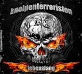 KNEIPENTERRORISTEN  - CD LEBENSLANG