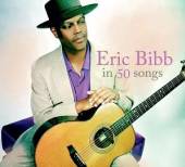 BIBB ERIC  - 3xCD ERIC BIBB IN 50 SONGS