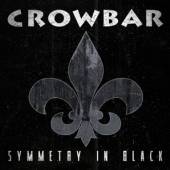 CROWBAR  - CD SYMMETRY IN BLACK
