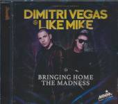 VEGAS DIMITRI & LIKE MIK  - CD BRINGING HOME THE MADNESS