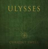 CURRENT SWELL  - CD ULYSSES