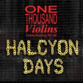 ONE THOUSAND VIOLINS  - CD HALCYON DAYS ~ CO..