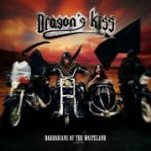 DRAGON'S KISS  - CD BARBARIANS OF THE WASTELA