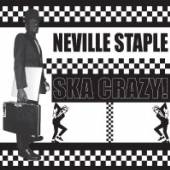 STAPLE NEVILLE  - CD SKA CRAZY