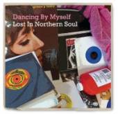  DANCING BY MYSELF ~ LOST IN NORTHERN SOUL - supershop.sk