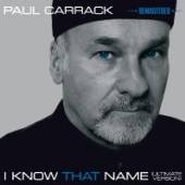 CARRACK PAUL  - CD I KNOW THAT NAME