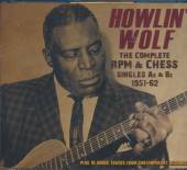 HOWLIN' WOLF  - 3xCD COMPLETE RPM & CHESS..