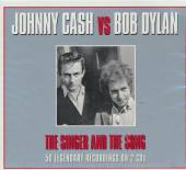 CASH JOHNNY VS. BOB DYLA  - 2xCD SINGER AND THE SONG