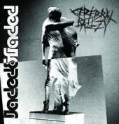 CEREBRAL BALLZY - CD JADED & FADED