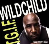 WILDCHILD  - CD T.G.I.F