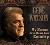 WATSON GENE  - CD MY HEROES HAVE ALWAYS..