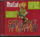 MEAT LOAF  - CD COULDN'T HAVE SAID IT..