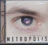 CINCOTTI PETER  - CD METROPOLIS