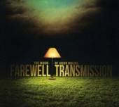 VARIOUS  - CD FAREWELL TRANSMISSION: THE MUS