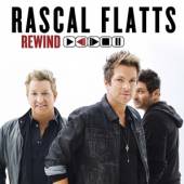 RASCAL FLATTS  - CD REWIND