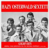 HAZY OSTERWALD SEXTETT  - CD GOLDEN HITS