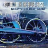 WAYNE KENNY -BLUES BOSS-  - CD ROLLIN'WITH THE B..