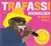 TRAFASSI  - CD WASMASJIEN EN ANDERE..