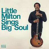 LITTLE MILTON  - CD SINGS BIG SOUL
