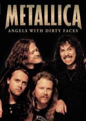 METALLICA  - DVD ANGELS WITH DIRTY FACES