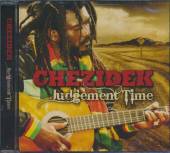 CHEZIDEK  - CD JUDGEMENT TIME