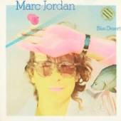 JORDAN MARC  - CD BLUE DESERT -COLL. ED-