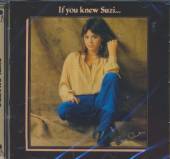 QUATRO SUZI  - CD IF YOU KNEW SUZI...