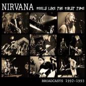 NIRVANA  - VINYL FEELS LIKE THE FIRST TIME [VINYL]