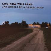 WILLIAMS LUCINDA  - VINYL CAR WHEELS ON A GRAVEL.. [VINYL]