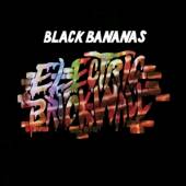 BLACK BANANAS  - CD ELECTRIC BRICK WALL