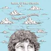 MARK & THE CLOUDS  - CD BLUE SKIES OPENING