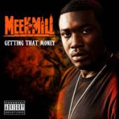 MEEK MILL  - CD GETTING THAT MONEY