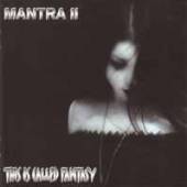 MANTRA 2  - CD THIS IS CALLED FANTASY