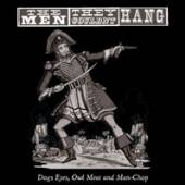 MEN THEY COULDNT HANG  - VINYL DOGS EYES OWL ..