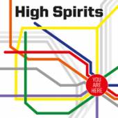 HIGH SPIRITS  - CD YOU ARE HERE