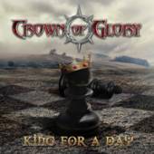 CROWN OF GLORY  - CD KING FOR A DAY