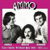 AMMO - ARNOLD MARTIN MORROW  - CD+DVD CAN'T SMILE W..