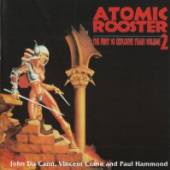 ATOMIC ROOSTER  - CD FIRST 10 EXPLOSIVE..VOL.2
