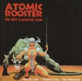 ATOMIC ROOSTER  - CD FIRST 10 EXPLOSIVE YEARS