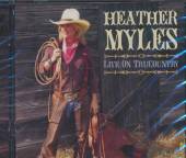MYLES HEATHER  - 2xCD+DVD LIVE ON.. -CD+DVD-