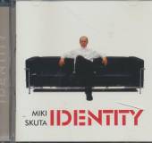 SKUTA MIKI  - CD IDENTITY