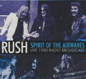 RUSH  - CD SPIRIT OF THE AIRWAVES