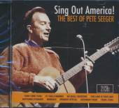 SEEGER PETE  - 2xCD SING OUT AMERICA - THE BEST OF