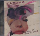 CHROME  - CD ANGEL OF THE CLOUDS