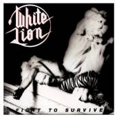 WHITE LION  - CD FIGHT TO SURVIVE