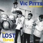 PITTS VIC & THE CHEATERS  - VINYL LOST TAPES [VINYL]