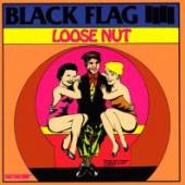 BLACK FLAG  - VINYL LOOSE NUT [VINYL]