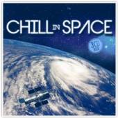 VARIOUS  - 3xCD CHILL IN SPACE